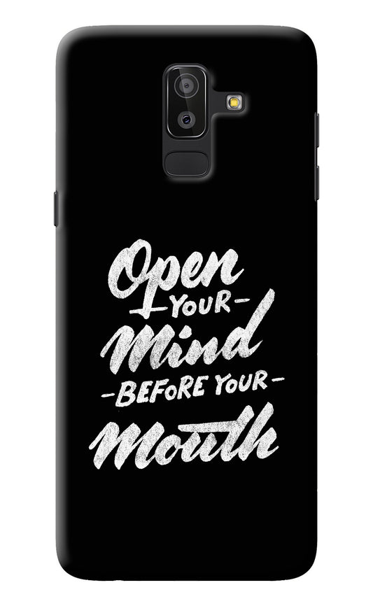 Open Your Mind Before Your Mouth Samsung On8 2018 Back Cover