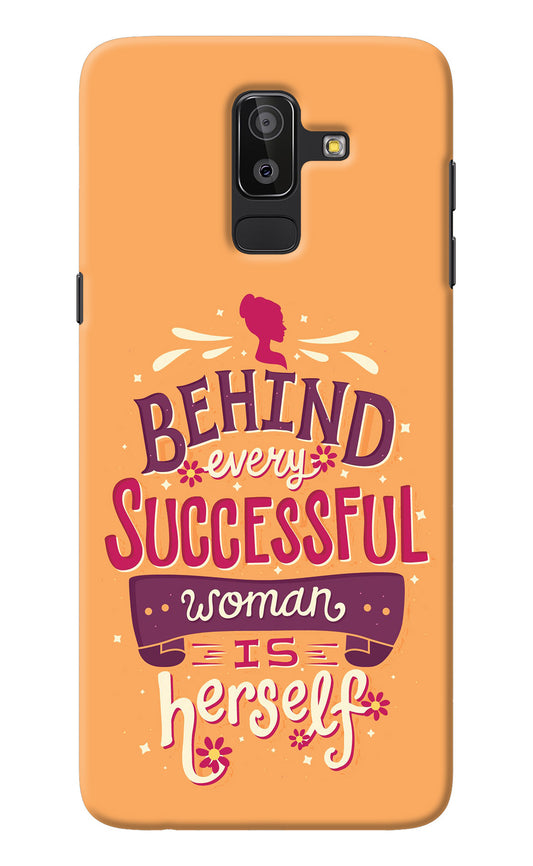 Behind Every Successful Woman There Is Herself Samsung On8 2018 Back Cover