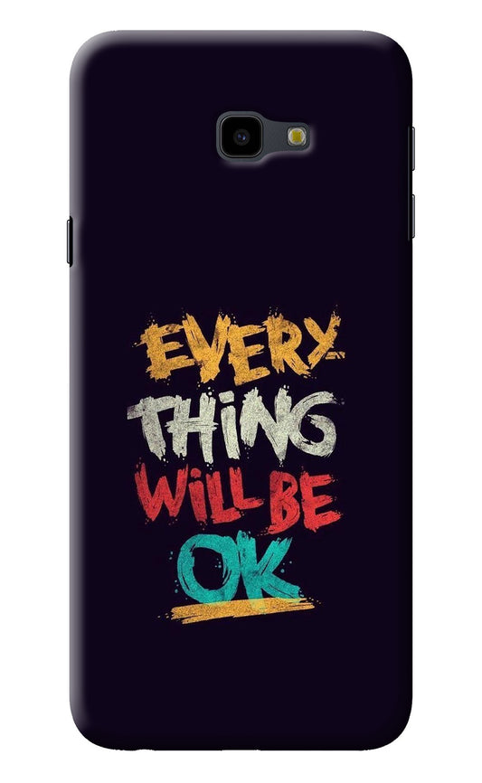 Everything Will Be Ok Samsung J4 Plus Back Cover