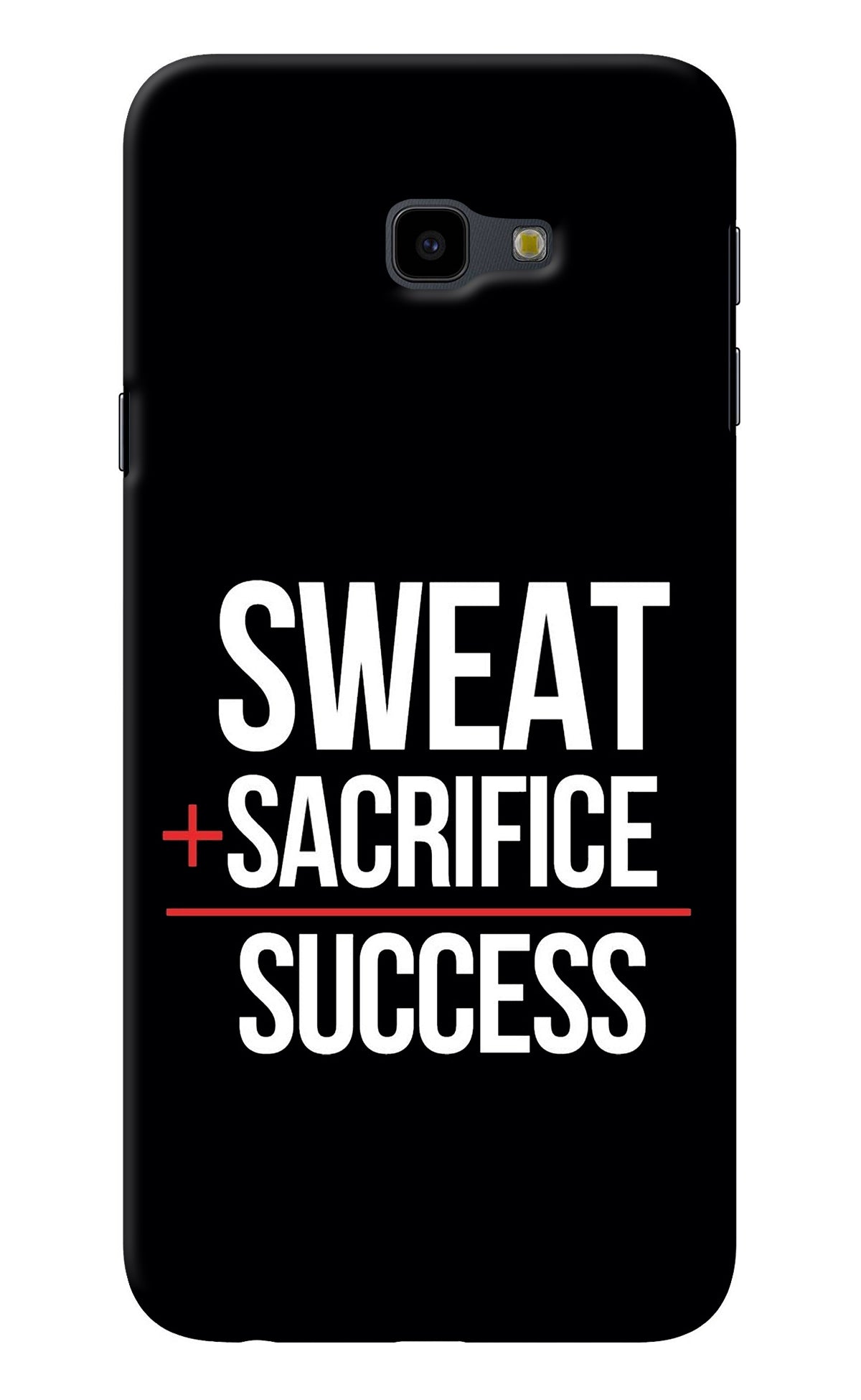 Sweat Sacrifice Success Samsung J4 Plus Back Cover