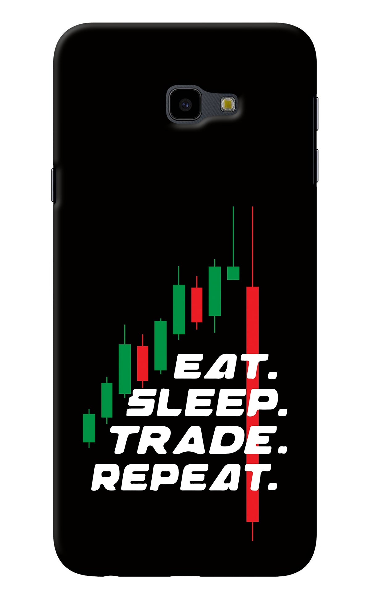 Eat Sleep Trade Repeat Samsung J4 Plus Back Cover