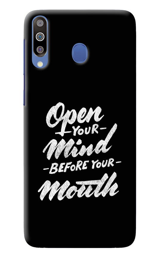 Open Your Mind Before Your Mouth Samsung M30/A40s Back Cover