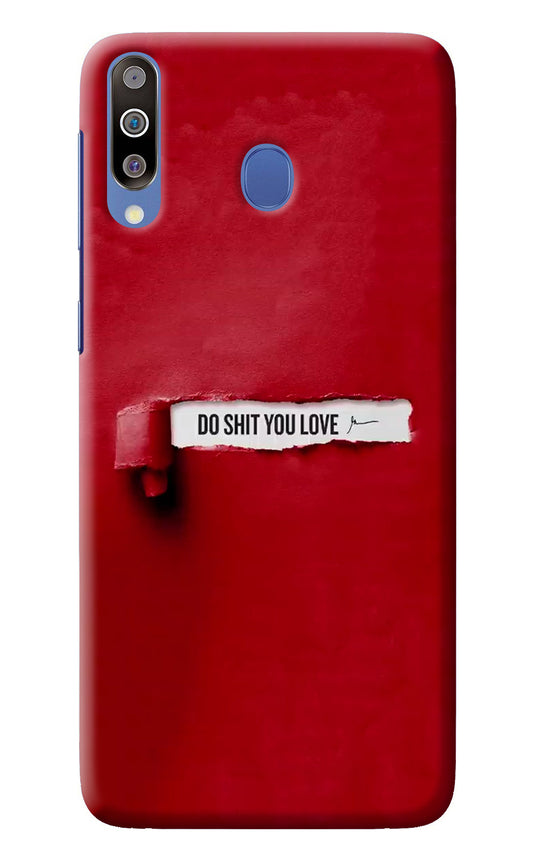 Do Shit You Love Samsung M30/A40s Back Cover