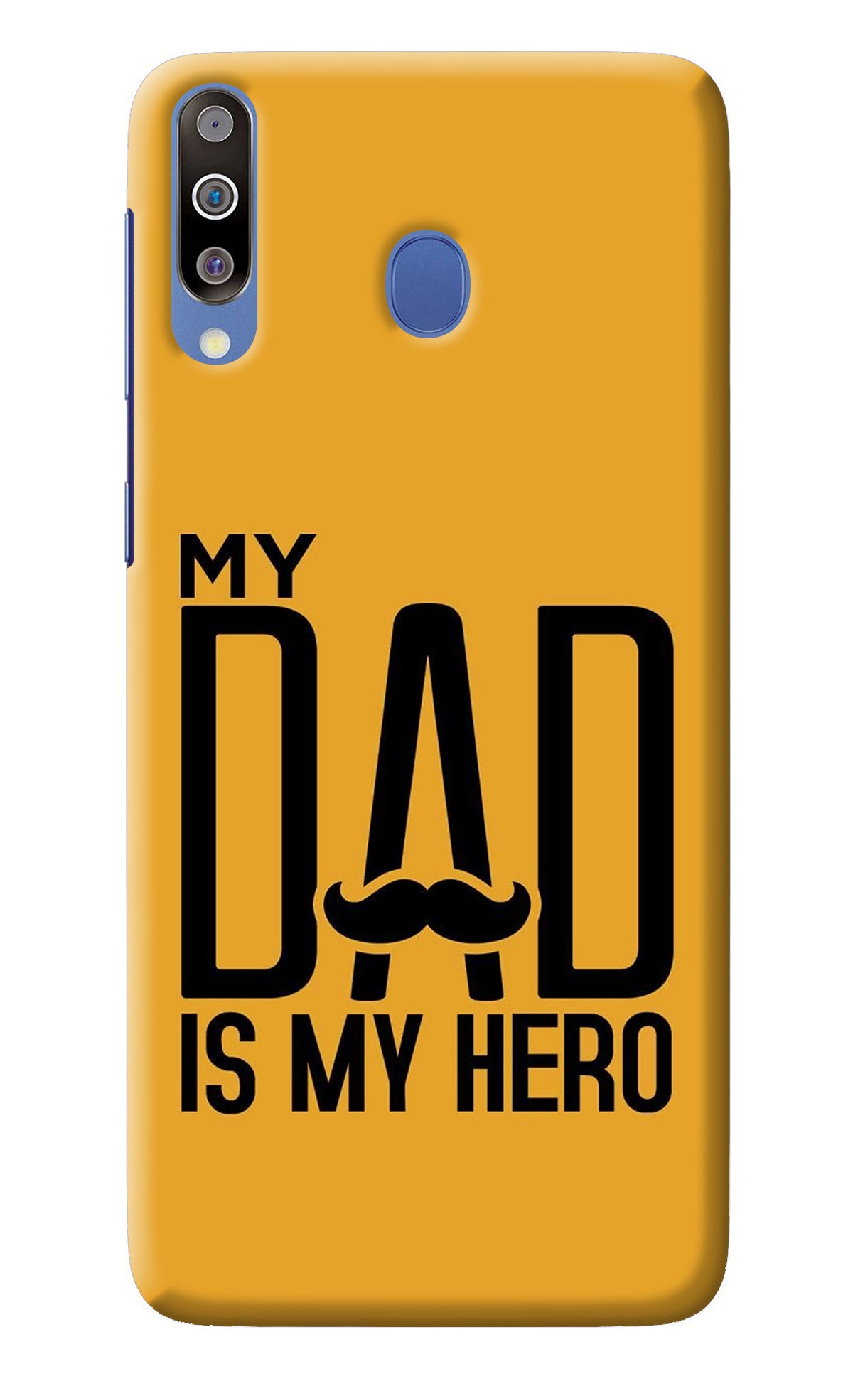 My Dad Is My Hero Samsung M30/A40s Back Cover