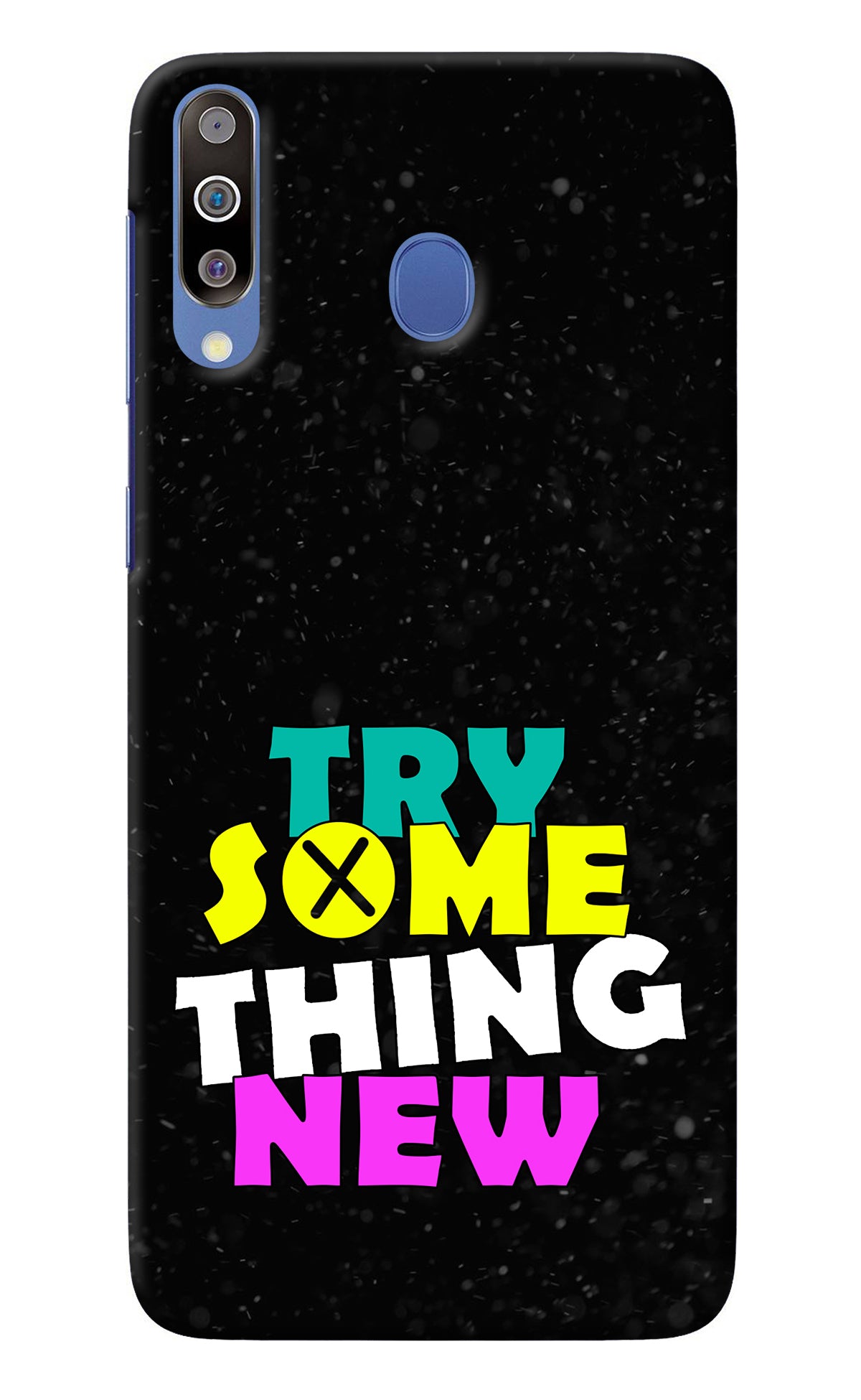 Try Something New Samsung M30/A40s Back Cover