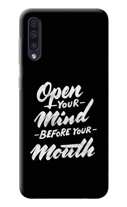 Open Your Mind Before Your Mouth Samsung A50/A50s/A30s Back Cover