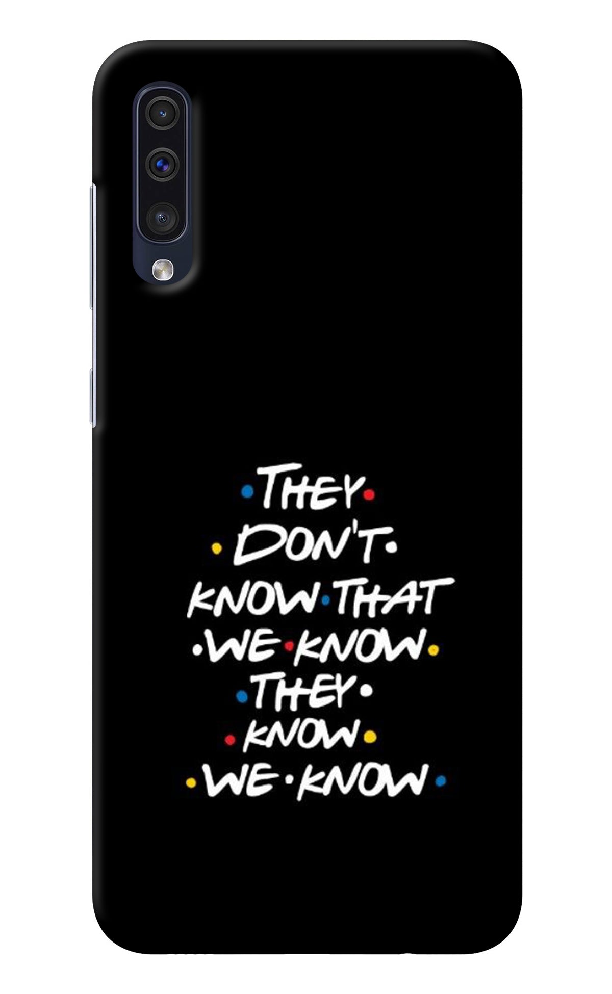 FRIENDS Dialogue Samsung A50/A50s/A30s Back Cover