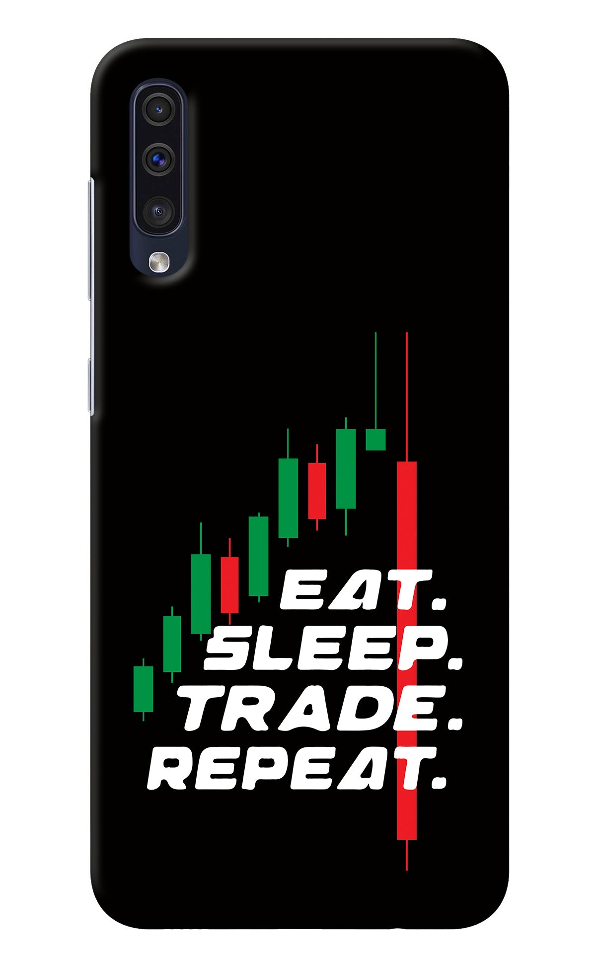 Eat Sleep Trade Repeat Samsung A50/A50s/A30s Back Cover