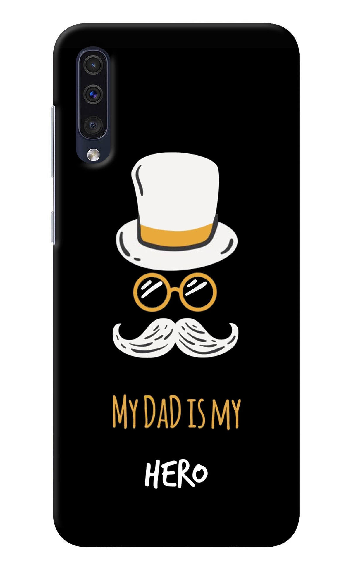 My Dad Is My Hero Samsung A50/A50s/A30s Back Cover