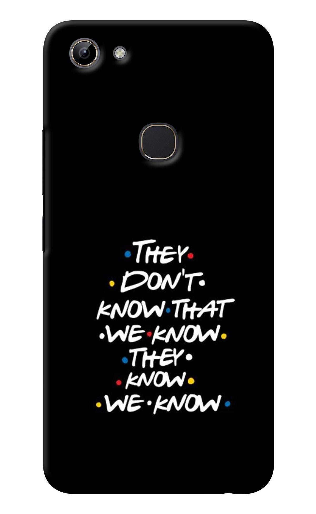 FRIENDS Dialogue Vivo Y81 Back Cover