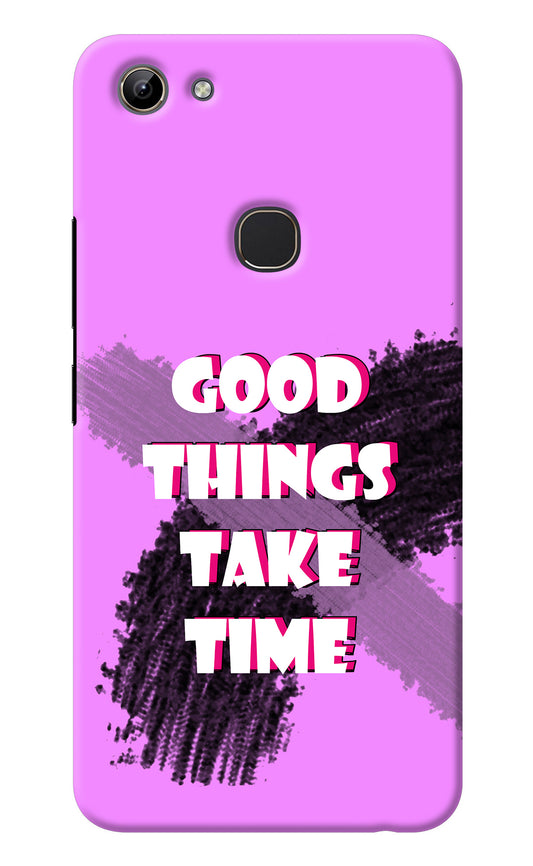 Good Things Take Time Vivo Y81 Back Cover