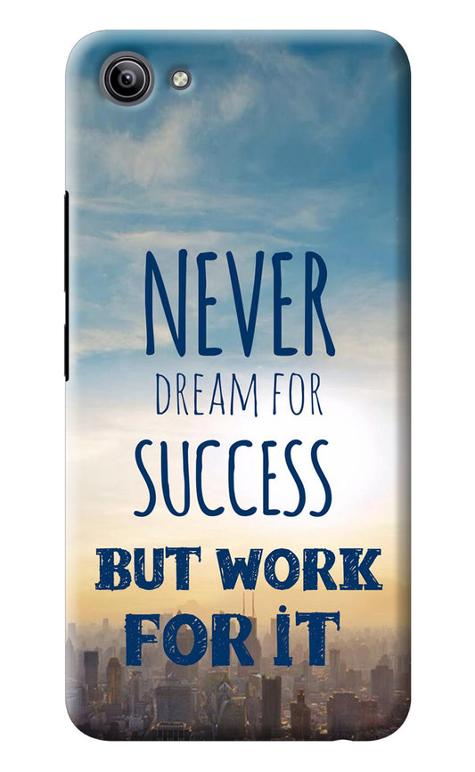 Never Dream For Success But Work For It Vivo Y81i Back Cover