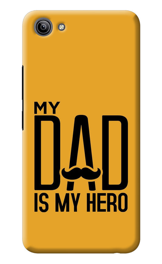 My Dad Is My Hero Vivo Y81i Back Cover