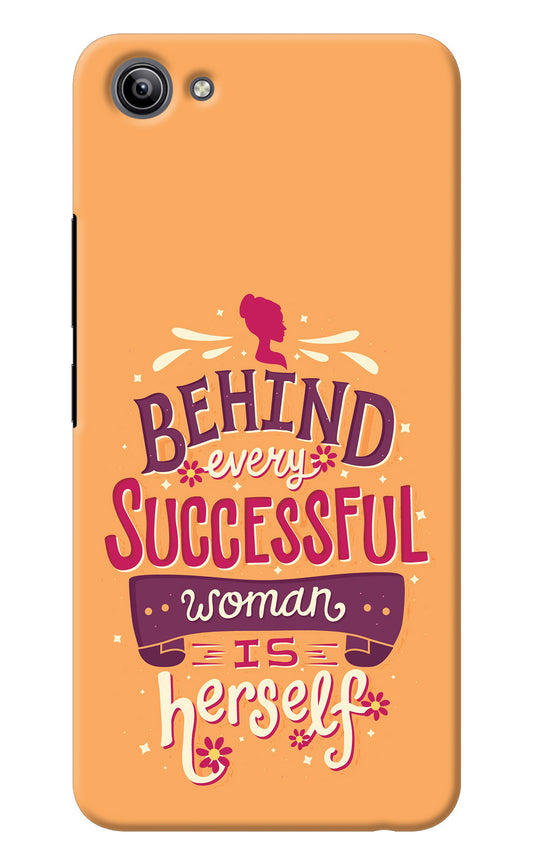 Behind Every Successful Woman There Is Herself Vivo Y81i Back Cover