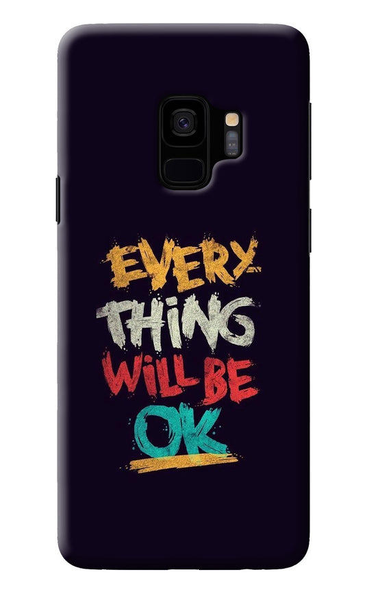 Everything Will Be Ok Samsung S9 Back Cover