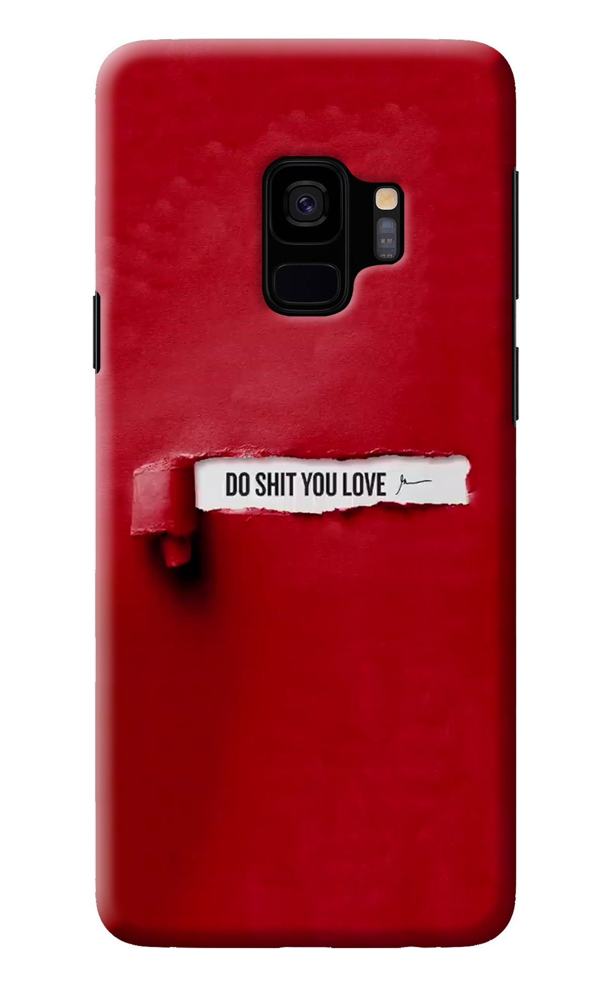 Do Shit You Love Samsung S9 Back Cover