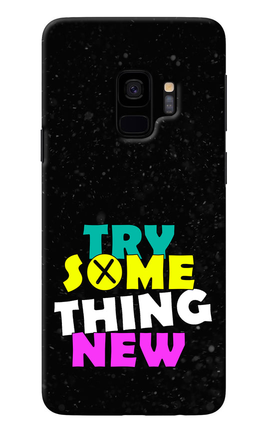 Try Something New Samsung S9 Back Cover