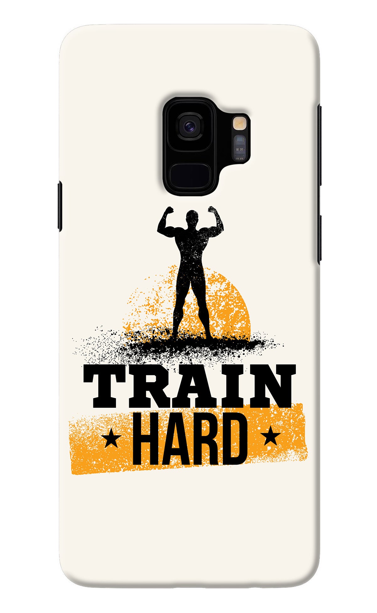 Train Hard Samsung S9 Back Cover
