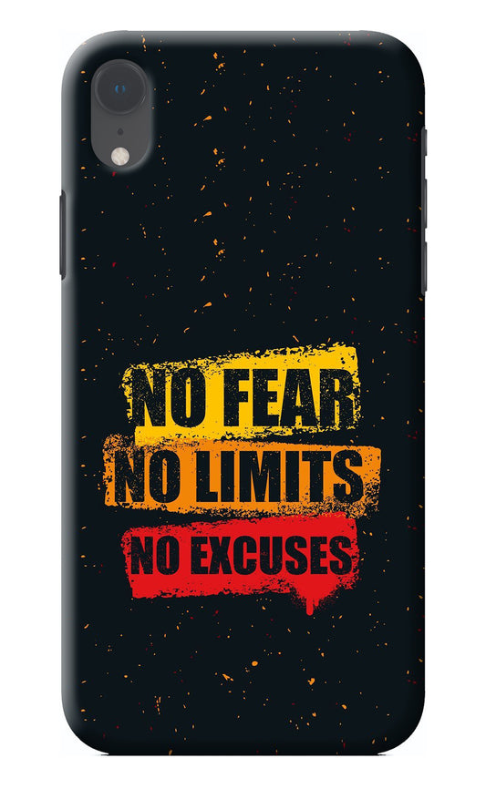 No Fear No Limits No Excuse iPhone XR Back Cover