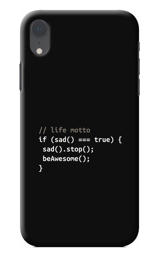 Life Motto Code iPhone XR Back Cover