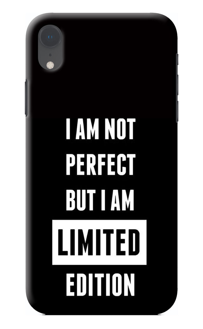 I Am Not Perfect But I Am Limited Edition iPhone XR Back Cover