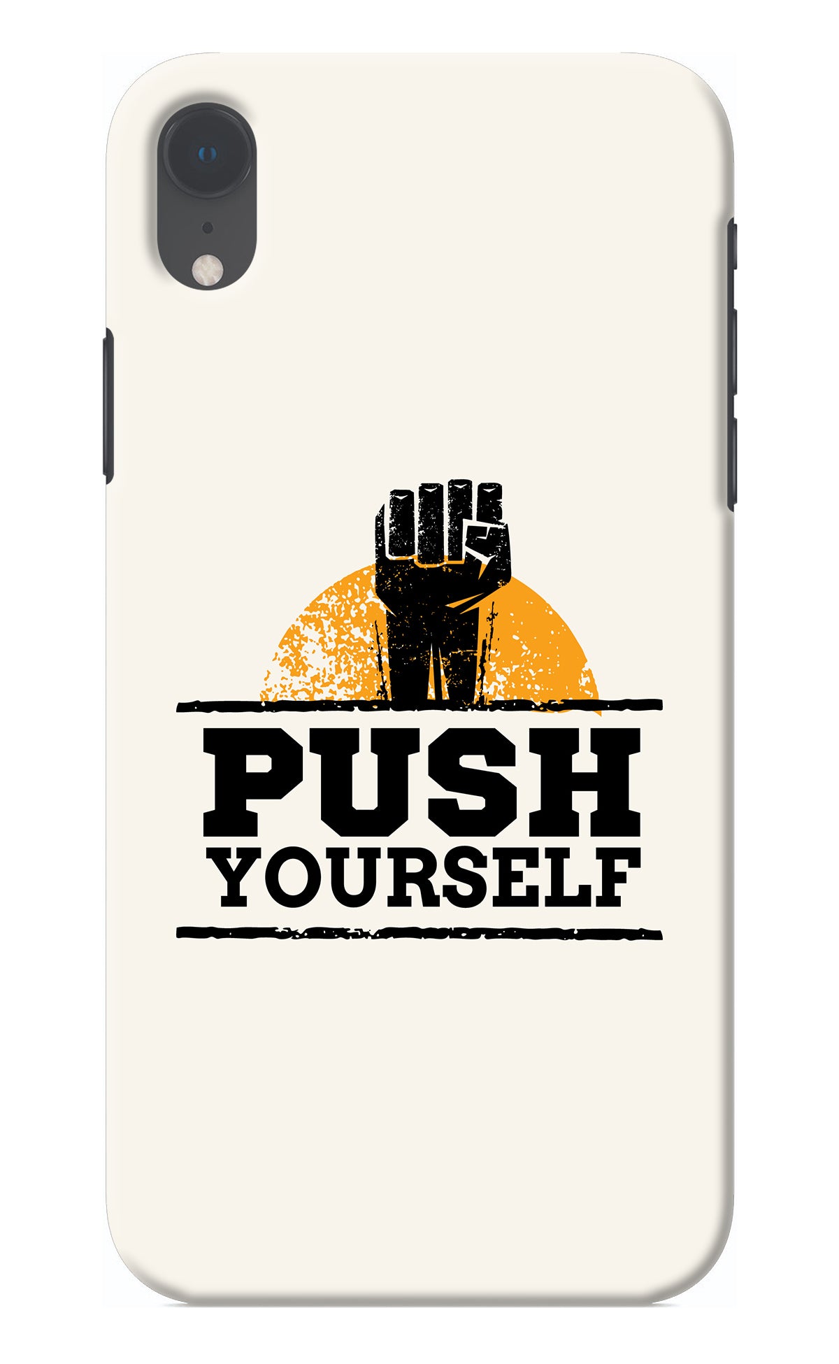 Push Yourself iPhone XR Back Cover