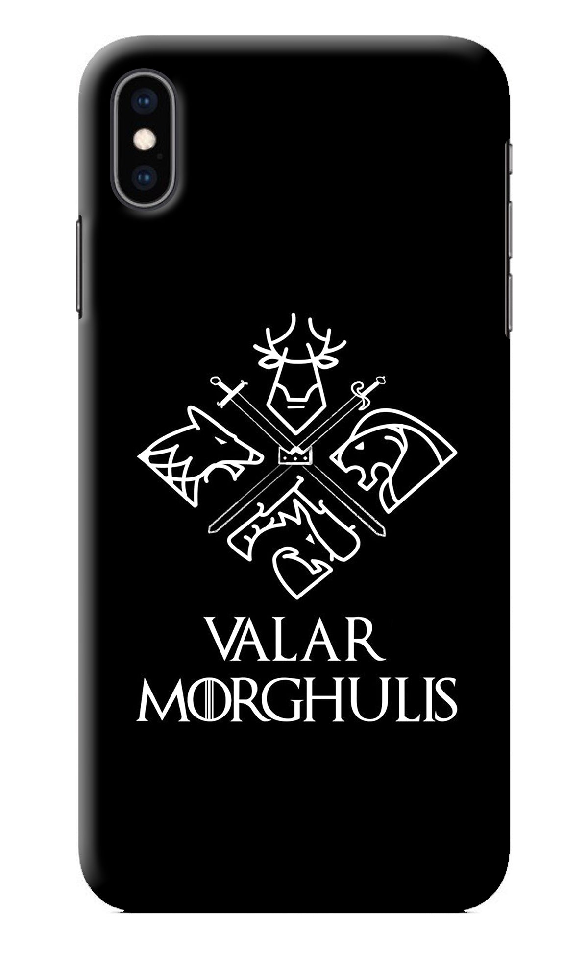 Valar Morghulis | Game Of Thrones iPhone XS Max Back Cover