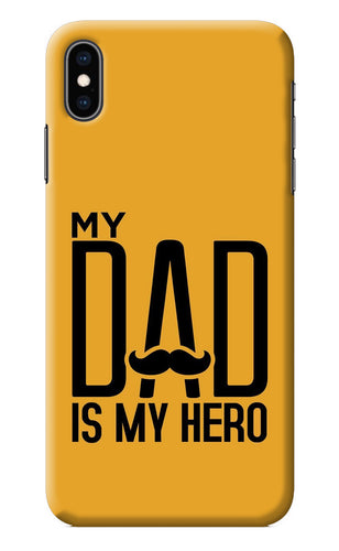 My Dad Is My Hero iPhone XS Max Back Cover