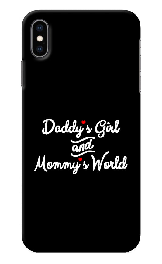 Daddy's Girl and Mommy's World iPhone XS Max Back Cover