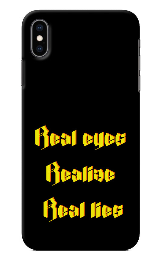 Real Eyes Realize Real Lies iPhone XS Max Back Cover