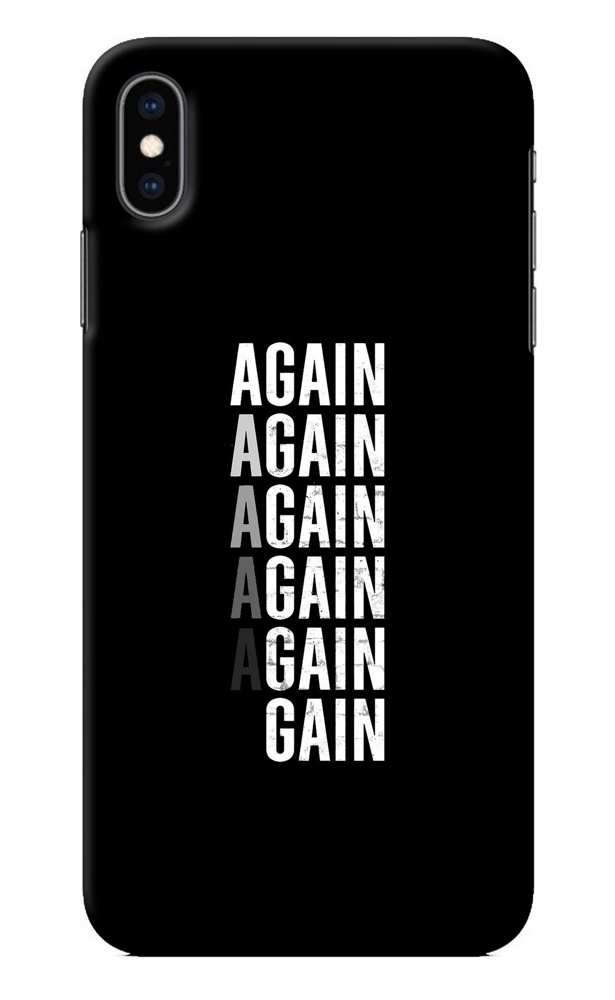 Again Again Gain iPhone XS Max Back Cover