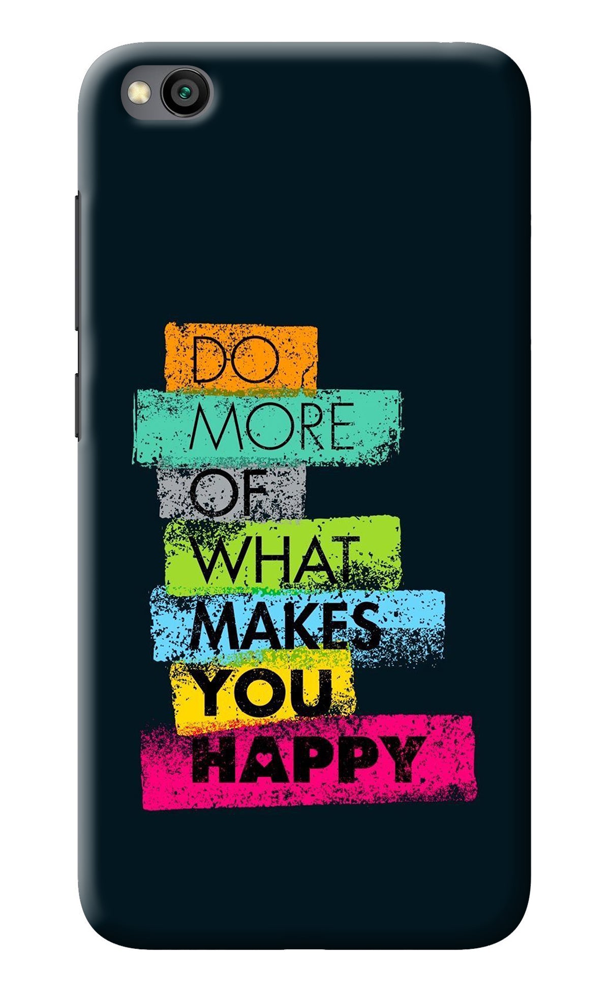 Do More Of What Makes You Happy Redmi Go Back Cover