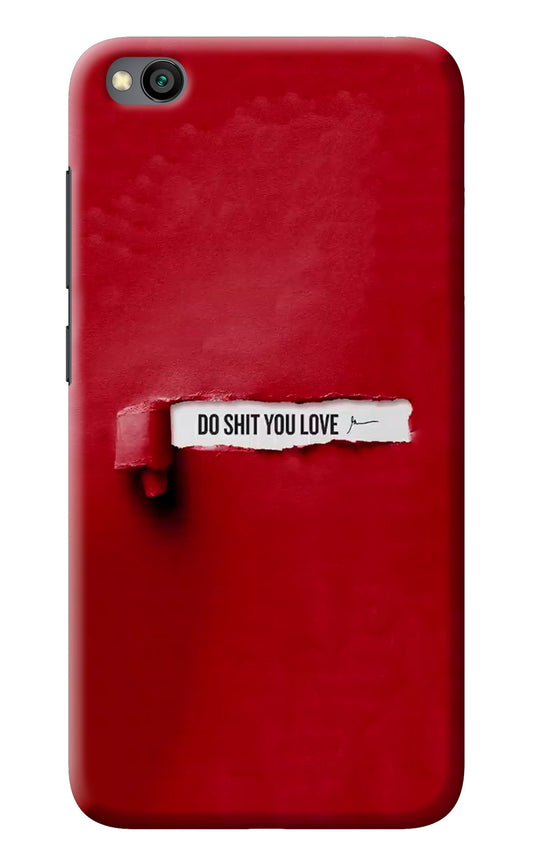 Do Shit You Love Redmi Go Back Cover