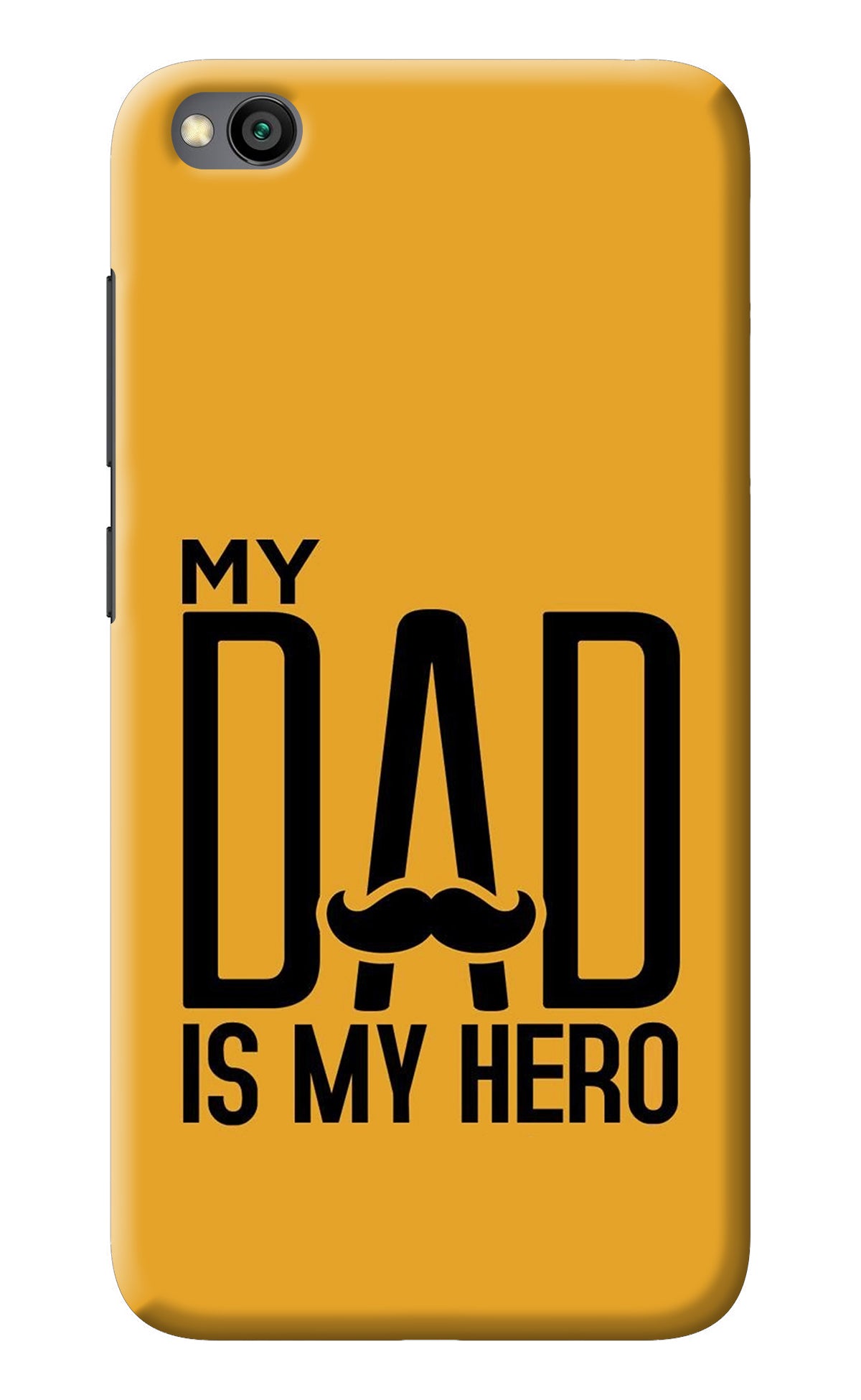 My Dad Is My Hero Redmi Go Back Cover