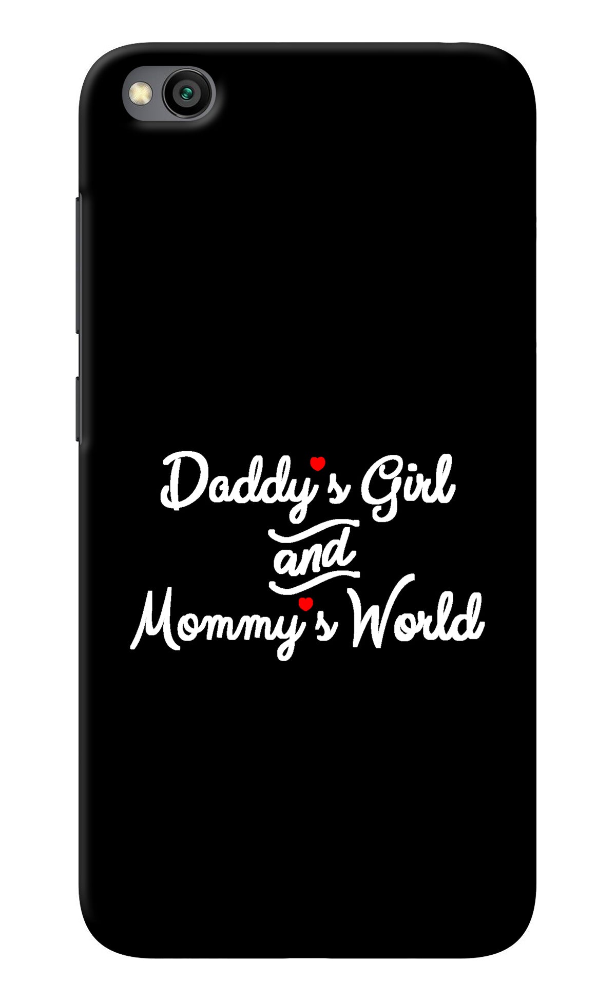 Daddy's Girl and Mommy's World Redmi Go Back Cover