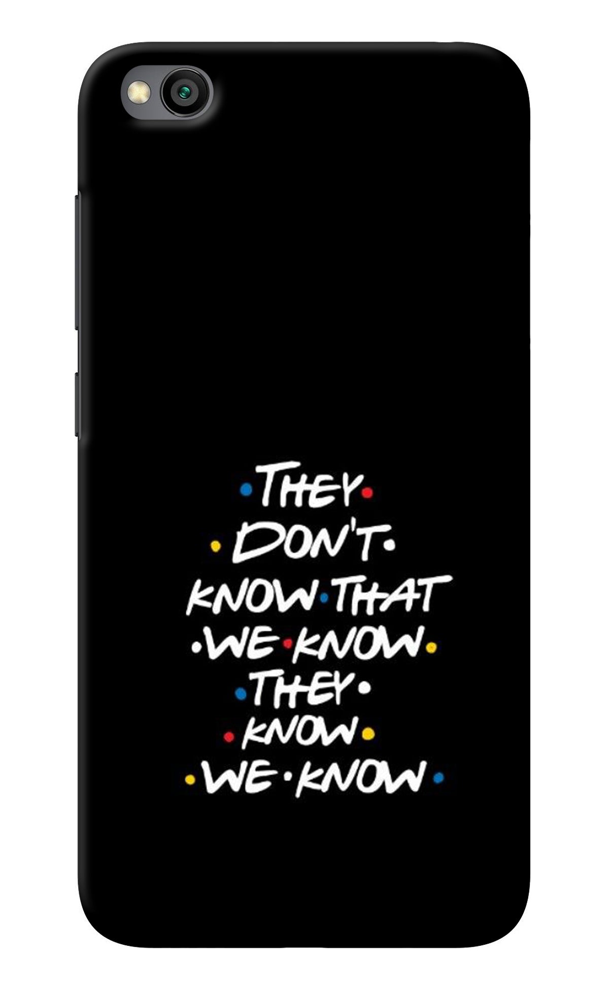 FRIENDS Dialogue Redmi Go Back Cover