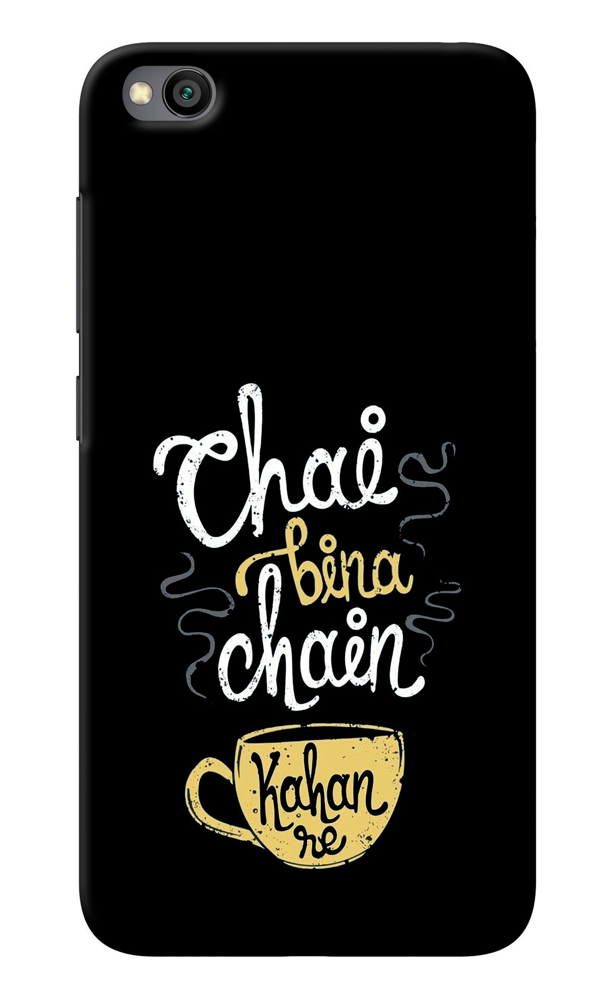 Chai Bina Chain Kaha Re Redmi Go Back Cover