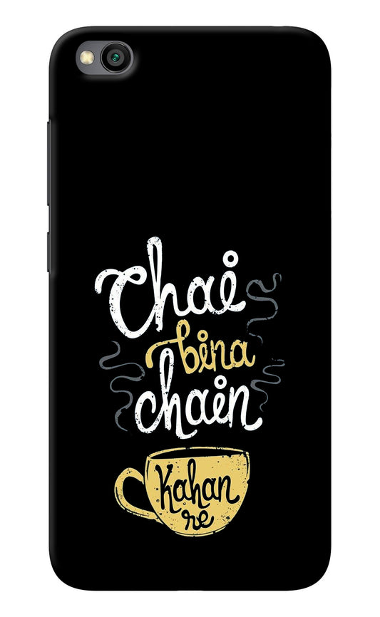 Chai Bina Chain Kaha Re Redmi Go Back Cover