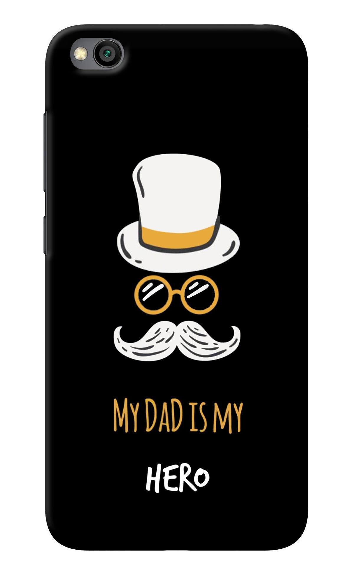 My Dad Is My Hero Redmi Go Back Cover