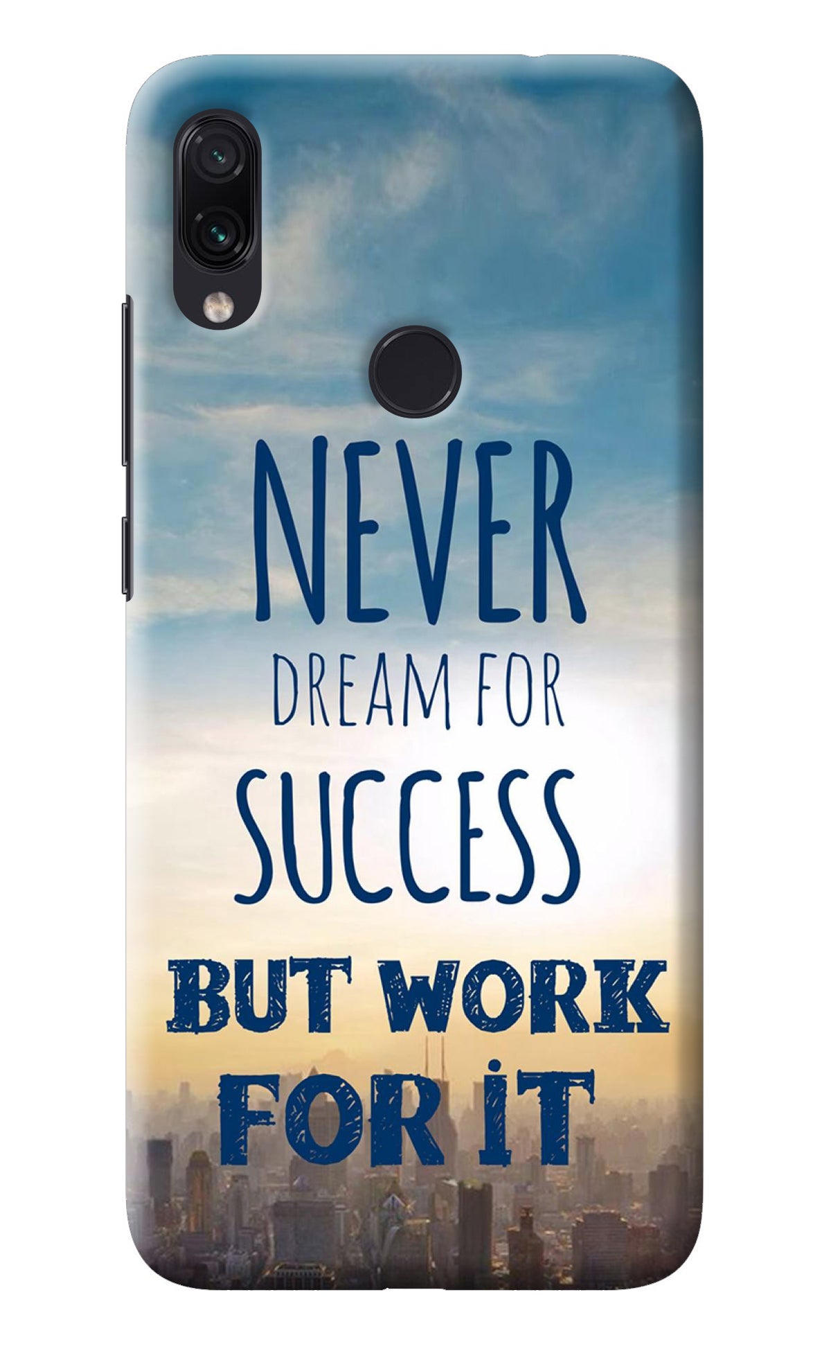 Never Dream For Success But Work For It Redmi Note 7S Back Cover