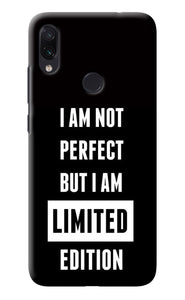 I Am Not Perfect But I Am Limited Edition Redmi Note 7S Back Cover
