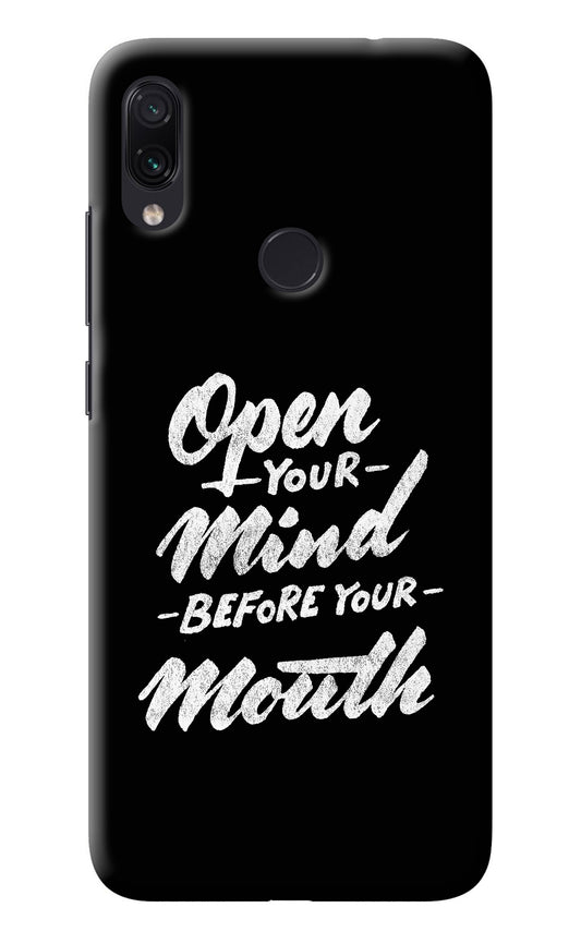 Open Your Mind Before Your Mouth Redmi Note 7S Back Cover