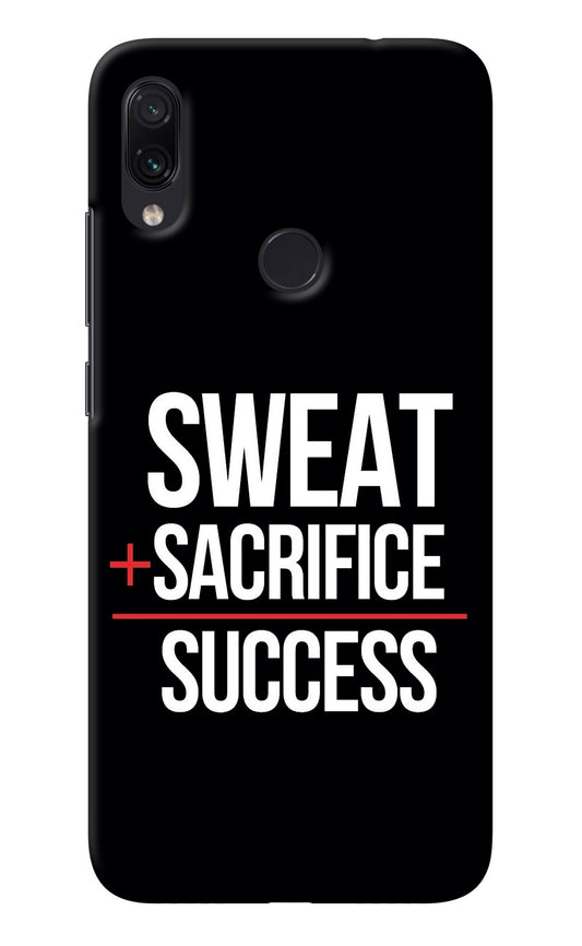 Sweat Sacrifice Success Redmi Note 7S Back Cover