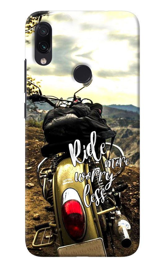 Ride More Worry Less Redmi Note 7S Back Cover
