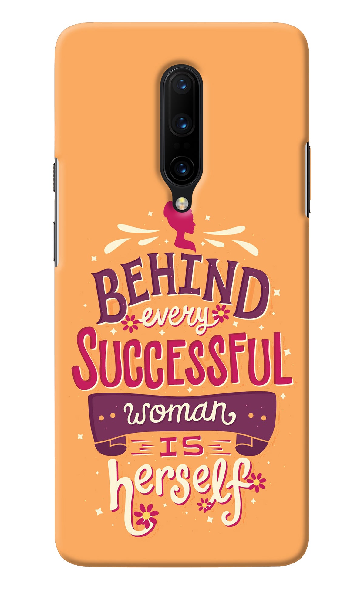 Behind Every Successful Woman There Is Herself Oneplus 7 Pro Back Cover