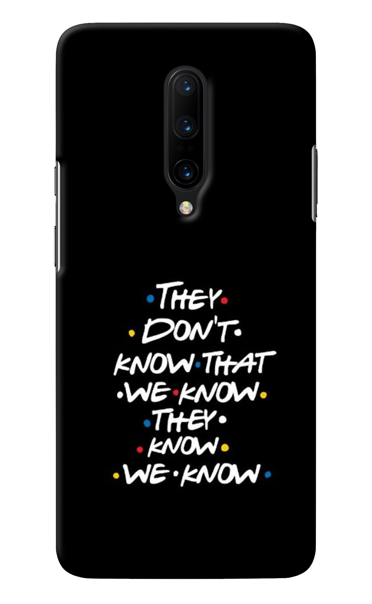 FRIENDS Dialogue Oneplus 7 Pro Back Cover