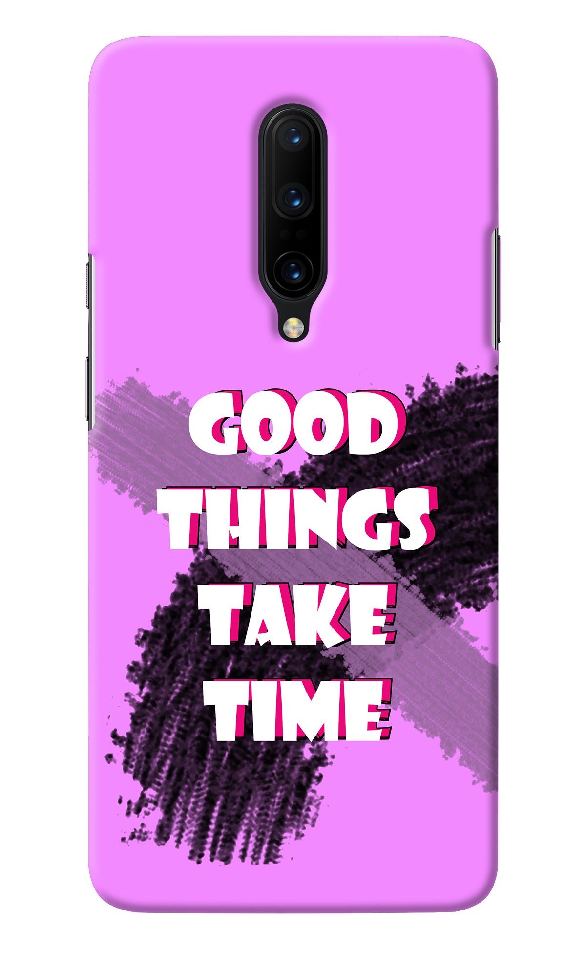 Good Things Take Time Oneplus 7 Pro Back Cover