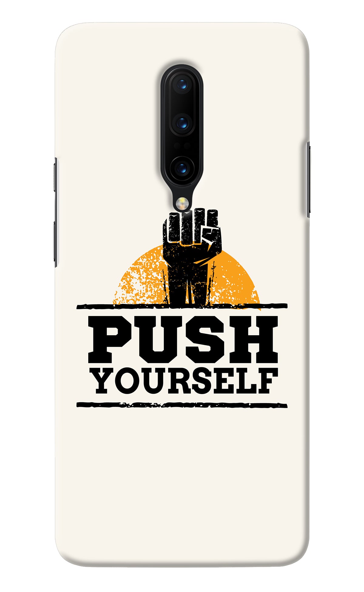 Push Yourself Oneplus 7 Pro Back Cover