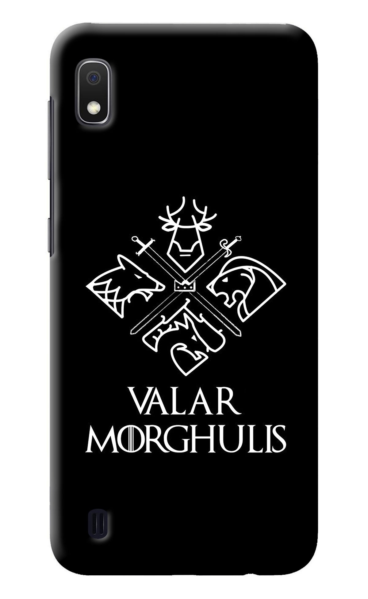 Valar Morghulis | Game Of Thrones Samsung A10 Back Cover