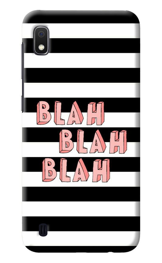 Blah Blah Blah Samsung A10 Back Cover